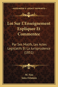 Loi Sur L'Enseignement Expliquee Et Commentee