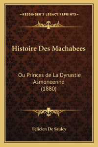 Histoire Des Machabees