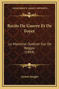 Recits de Guerre Et de Foyer