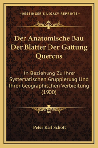Der Anatomische Bau Der Blatter Der Gattung Quercus