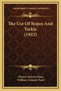 The Use Of Ropes And Tackle (1922)