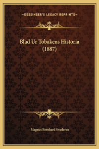 Blad Ur Tobakens Historia (1887)