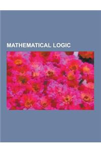 Mathematical Logic: Algorithm, Set Theory, List of Mathematical Symbols, Surreal Number, Entscheidungsproblem, Recursion, Mathematical Ind