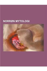 Norron Mytologi: Aeser, Alv, Norron Hedendom, Norron Kosmologi, Vaner, Kraken, Tor, Vanekrigen, Den Eldre Edda, Suttung, Sol, Grottesan