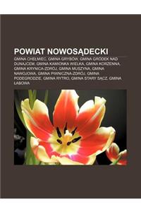 Powiat Nowos Decki: Gmina Che Miec, Gmina Grybow, Gmina Grodek Nad Dunajcem, Gmina Kamionka Wielka, Gmina Korzenna, Gmina Krynica-Zdroj