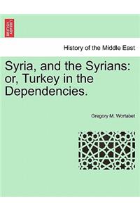 Syria, and the Syrians