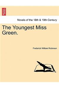 Youngest Miss Green.