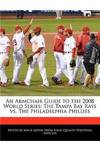 An Armchair Guide to the 2008 World Series
