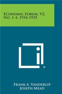 Economic Forum, V2, No. 1-4, 1934-1935