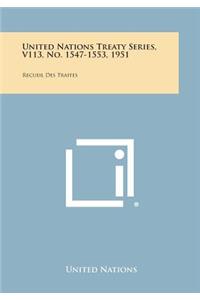 United Nations Treaty Series, V113, No. 1547-1553, 1951