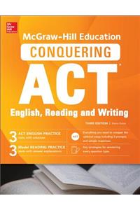 McGraw-Hill Education Conquering ACT English Reading and Writing, Third Edition