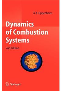 Dynamics of Combustion Systems