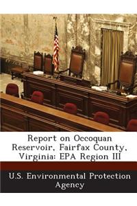 Report on Occoquan Reservoir, Fairfax County, Virginia: EPA Region III