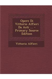 Opere Di Vittorio Alfieri Da Asti ...