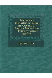 Monks and Monasteries