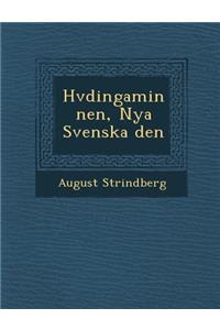 H Vdingaminnen, Nya Svenska Den