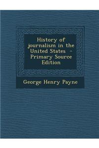 History of Journalism in the United States
