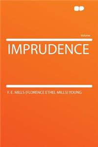 Imprudence