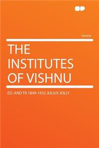 The Institutes of Vishnu