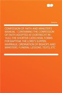 Confession of Faith and Minister's Manual