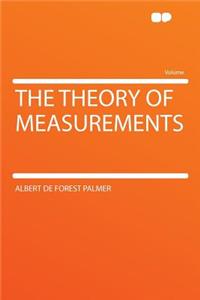 The Theory of Measurements