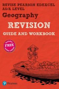 Pearson REVISE Edexcel AS/A Level Geography Revision Guide & Workbook inc online edition - for 2025, 2026 exams