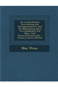 Die Geschichtliche Entwicklung Der Photogrammetrie