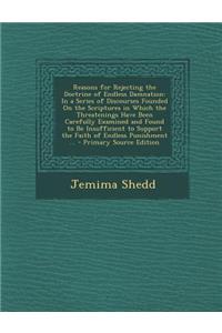 Reasons for Rejecting the Doctrine of Endless Damnation