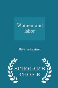 Women and Labor - Scholar's Choice Edition