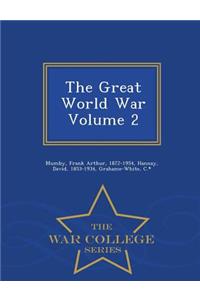 The Great World War Volume 2 - War College Series
