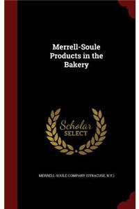 Merrell-Soule Products in the Bakery