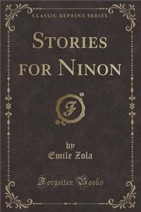 Stories for Ninon (Classic Reprint)