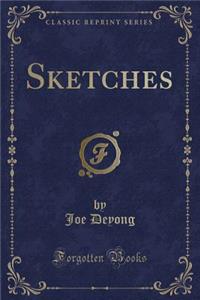 Sketches (Classic Reprint)