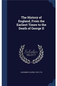 History of England, From the Earliest Times to the Death of George II