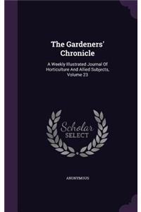 The Gardeners' Chronicle