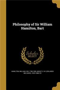 Philosophy of Sir William Hamilton, Bart