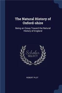 The Natural History of Oxford-shire