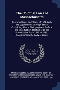 The Colonial Laws of Massachusetts