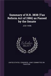 Summary of H.R. 3838 (Tax Reform Act of 1986) as Passed by the Senate