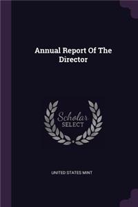 Annual Report of the Director