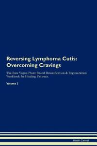 Reversing Lymphoma Cutis