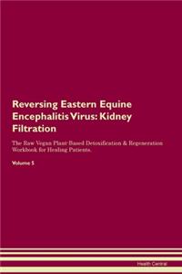 Reversing Eastern Equine Encephalitis Virus