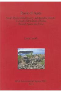 Rock of Ages. South Molle Island Quarry Whitsunday Islands: Use and Distribution of Stone through Space and Time