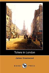 Toilers in London (Dodo Press)