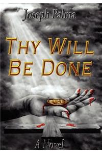 Thy Will Be Done