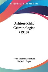 Ashton-Kirk, Criminologist (1918)