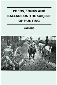 Poems, Songs And Ballads On The Subject Of Hunting