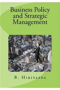 Business Policy and Strategic Management