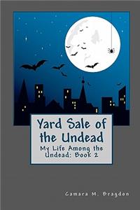 Yard Sale of the Undead