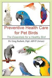 Preventive Health Care for Pet Birds